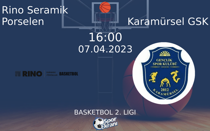 07 Nisan 2023 Rino Seramik Porselen vs Karamürsel GSK maçı Hangi Kanalda Saat Kaçta Yayınlanacak? 07 Nisan 2023 Rino Seramik Porselen vs Karamürsel GSK maçı Hangi Kanalda Saat Kaçta Yayınlanacak?