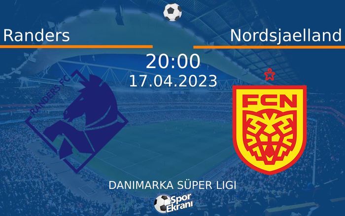 17 Nisan 2023 Randers vs Nordsjaelland maçı Hangi Kanalda Saat Kaçta Yayınlanacak? 17 Nisan 2023 Randers vs Nordsjaelland maçı Hangi Kanalda Saat Kaçta Yayınlanacak?