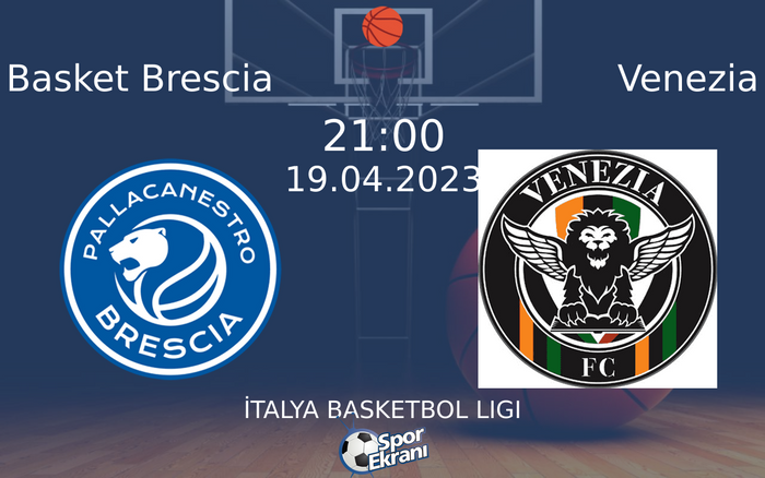 19 Nisan 2023 Basket Brescia vs Venezia maçı Hangi Kanalda Saat Kaçta Yayınlanacak? 19 Nisan 2023 Basket Brescia vs Venezia maçı Hangi Kanalda Saat Kaçta Yayınlanacak?