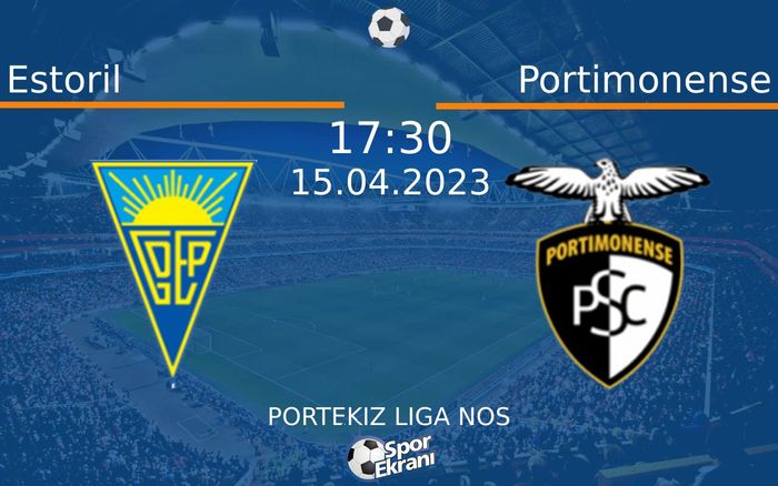 15 Nisan 2023 Estoril vs Portimonense maçı Hangi Kanalda Saat Kaçta Yayınlanacak? 15 Nisan 2023 Estoril vs Portimonense maçı Hangi Kanalda Saat Kaçta Yayınlanacak?