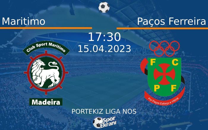 15 Nisan 2023 Maritimo vs Paços Ferreira maçı Hangi Kanalda Saat Kaçta Yayınlanacak? 15 Nisan 2023 Maritimo vs Paços Ferreira maçı Hangi Kanalda Saat Kaçta Yayınlanacak?