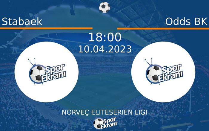 10 Nisan 2023 Stabaek vs Odds BK maçı Hangi Kanalda Saat Kaçta Yayınlanacak?