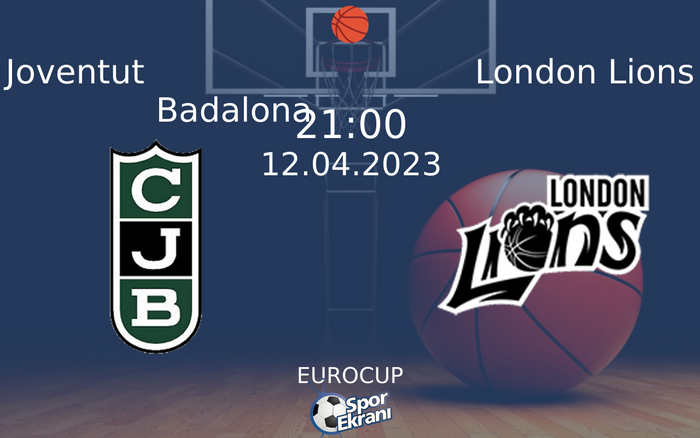 12 Nisan 2023 Joventut Badalona vs London Lions maçı Hangi Kanalda Saat Kaçta Yayınlanacak? 12 Nisan 2023 Joventut Badalona vs London Lions maçı Hangi Kanalda Saat Kaçta Yayınlanacak?