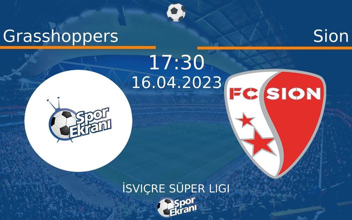 16 Nisan 2023 Grasshoppers vs Sion maçı Hangi Kanalda Saat Kaçta Yayınlanacak? 16 Nisan 2023 Grasshoppers vs Sion maçı Hangi Kanalda Saat Kaçta Yayınlanacak?