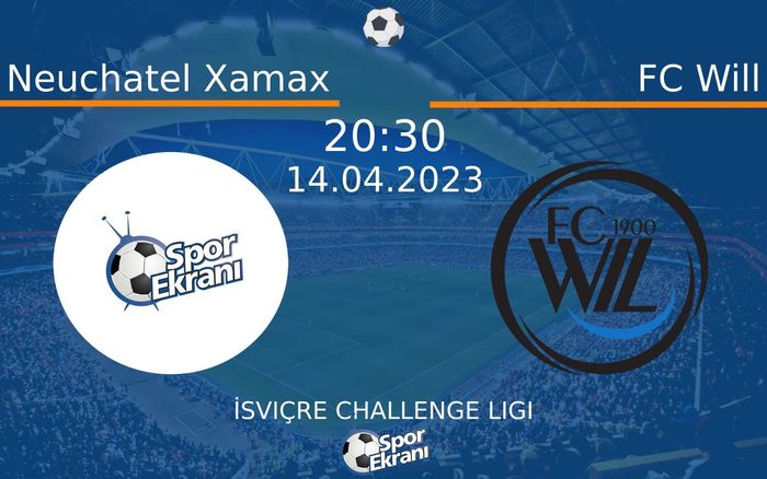 14 Nisan 2023 Neuchatel Xamax vs FC Will maçı Hangi Kanalda Saat Kaçta Yayınlanacak? 14 Nisan 2023 Neuchatel Xamax vs FC Will maçı Hangi Kanalda Saat Kaçta Yayınlanacak?