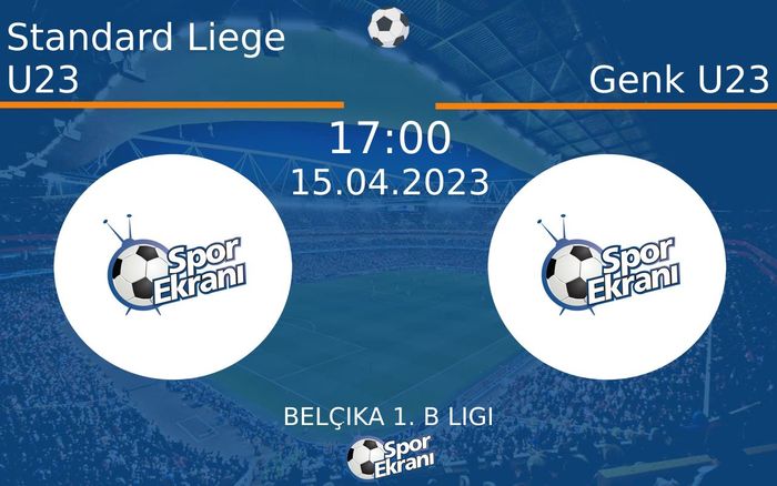 15 Nisan 2023 Standard Liege U23 vs Genk U23 maçı Hangi Kanalda Saat Kaçta Yayınlanacak? 15 Nisan 2023 Standard Liege U23 vs Genk U23 maçı Hangi Kanalda Saat Kaçta Yayınlanacak?