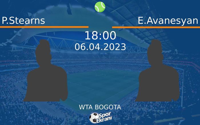 06 Nisan 2023 P.Stearns vs E.Avanesyan maçı Hangi Kanalda Saat Kaçta Yayınlanacak? 06 Nisan 2023 P.Stearns vs E.Avanesyan maçı Hangi Kanalda Saat Kaçta Yayınlanacak?