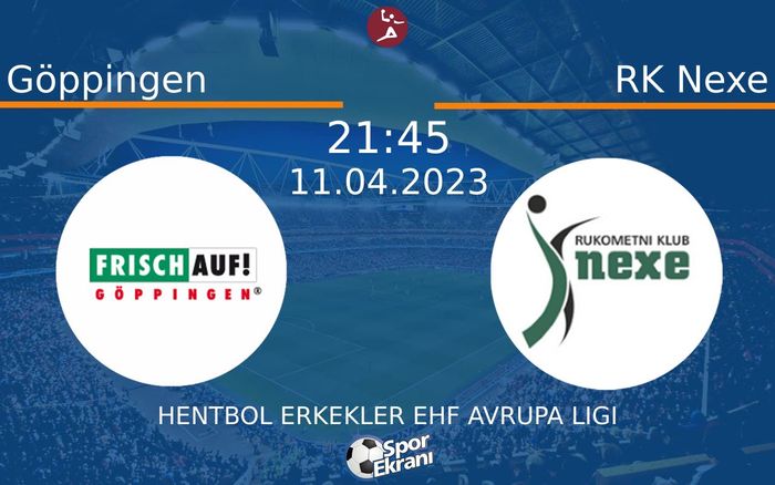 11 Nisan 2023 Göppingen vs RK Nexe maçı Hangi Kanalda Saat Kaçta Yayınlanacak? 11 Nisan 2023 Göppingen vs RK Nexe maçı Hangi Kanalda Saat Kaçta Yayınlanacak?