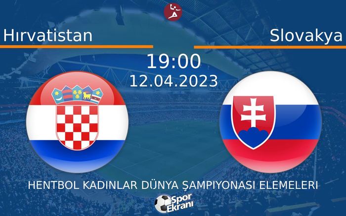 12 Nisan 2023 Hırvatistan vs Slovakya maçı Hangi Kanalda Saat Kaçta Yayınlanacak? 12 Nisan 2023 Hırvatistan vs Slovakya maçı Hangi Kanalda Saat Kaçta Yayınlanacak?