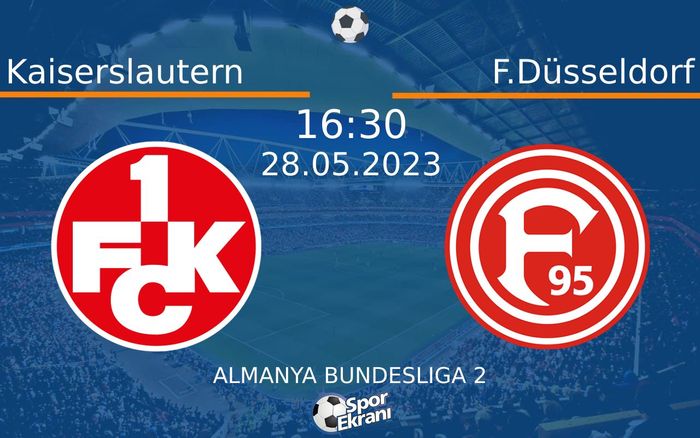 28 Mayıs 2023 Kaiserslautern vs F.Düsseldorf maçı Hangi Kanalda Saat Kaçta Yayınlanacak? 28 Mayıs 2023 Kaiserslautern vs F.Düsseldorf maçı Hangi Kanalda Saat Kaçta Yayınlanacak?