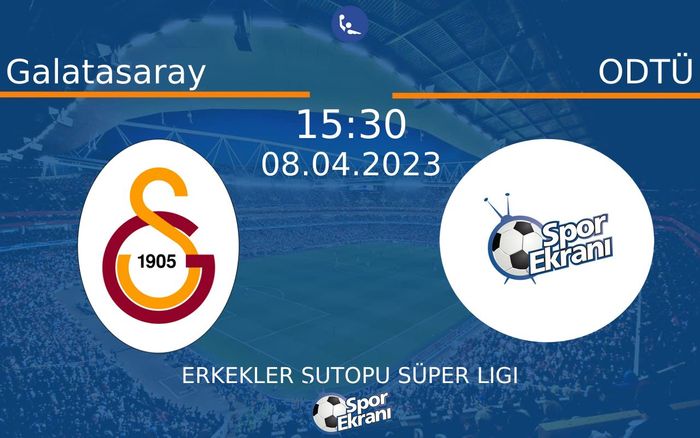 08 Nisan 2023 Galatasaray vs ODTÜ maçı Hangi Kanalda Saat Kaçta Yayınlanacak? 08 Nisan 2023 Galatasaray vs ODTÜ maçı Hangi Kanalda Saat Kaçta Yayınlanacak?
