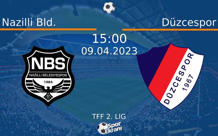 09 Nisan 2023 Nazilli Bld. vs Düzcespor maçı Hangi Kanalda Saat Kaçta Yayınlanacak? 09 Nisan 2023 Nazilli Bld. vs Düzcespor maçı Hangi Kanalda Saat Kaçta Yayınlanacak?