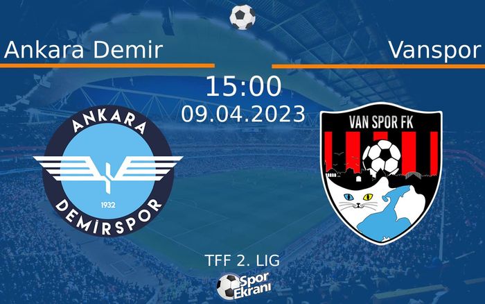 09 Nisan 2023 Ankara Demir vs Vanspor maçı Hangi Kanalda Saat Kaçta Yayınlanacak? 09 Nisan 2023 Ankara Demir vs Vanspor maçı Hangi Kanalda Saat Kaçta Yayınlanacak?