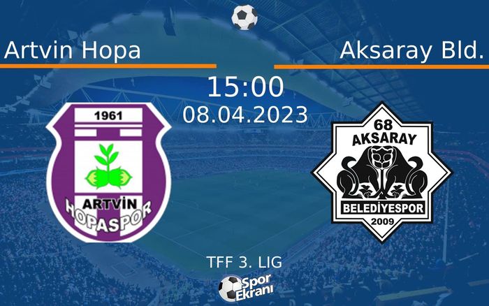 08 Nisan 2023 Artvin Hopa vs Aksaray Bld. maçı Hangi Kanalda Saat Kaçta Yayınlanacak? 08 Nisan 2023 Artvin Hopa vs Aksaray Bld. maçı Hangi Kanalda Saat Kaçta Yayınlanacak?