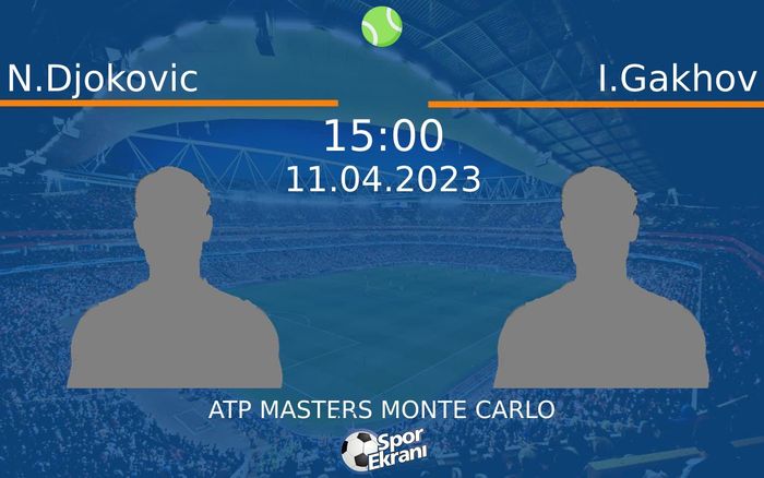 11 Nisan 2023 N.Djokovic vs I.Gakhov maçı Hangi Kanalda Saat Kaçta Yayınlanacak? 11 Nisan 2023 N.Djokovic vs I.Gakhov maçı Hangi Kanalda Saat Kaçta Yayınlanacak?