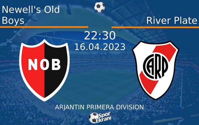 16 Nisan 2023 Newell's Old Boys vs River Plate maçı Hangi Kanalda Saat Kaçta Yayınlanacak? 16 Nisan 2023 Newell's Old Boys vs River Plate maçı Hangi Kanalda Saat Kaçta Yayınlanacak?