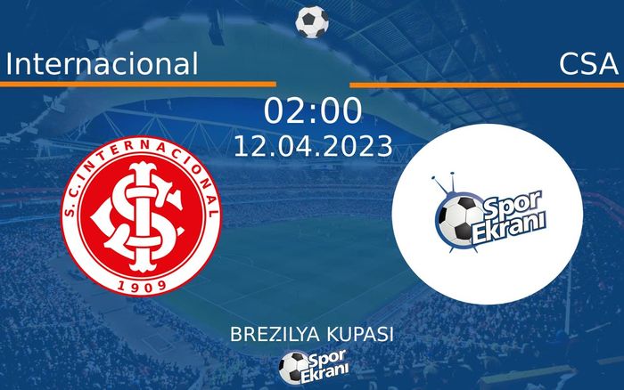 12 Nisan 2023 Internacional vs CSA maçı Hangi Kanalda Saat Kaçta Yayınlanacak? 12 Nisan 2023 Internacional vs CSA maçı Hangi Kanalda Saat Kaçta Yayınlanacak?