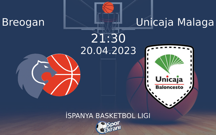 20 Nisan 2023 Breogan vs Unicaja Malaga maçı Hangi Kanalda Saat Kaçta Yayınlanacak? 20 Nisan 2023 Breogan vs Unicaja Malaga maçı Hangi Kanalda Saat Kaçta Yayınlanacak?