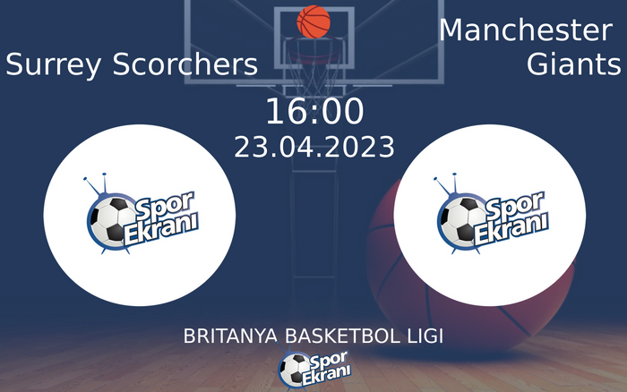 23 Nisan 2023 Surrey Scorchers vs Manchester Giants maçı Hangi Kanalda Saat Kaçta Yayınlanacak? 23 Nisan 2023 Surrey Scorchers vs Manchester Giants maçı Hangi Kanalda Saat Kaçta Yayınlanacak?