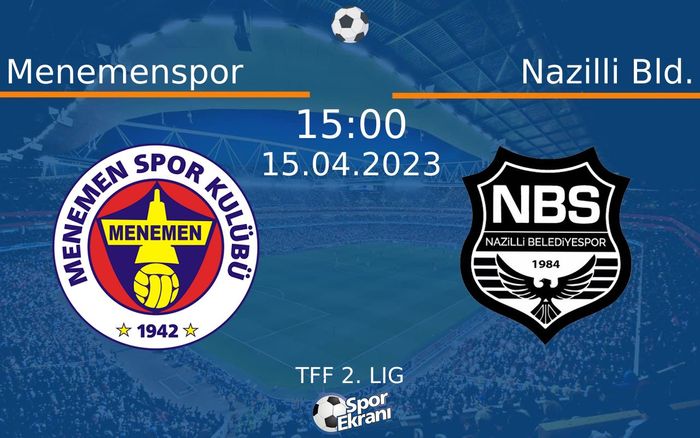 15 Nisan 2023 Menemenspor vs Nazilli Bld. maçı Hangi Kanalda Saat Kaçta Yayınlanacak? 15 Nisan 2023 Menemenspor vs Nazilli Bld. maçı Hangi Kanalda Saat Kaçta Yayınlanacak?