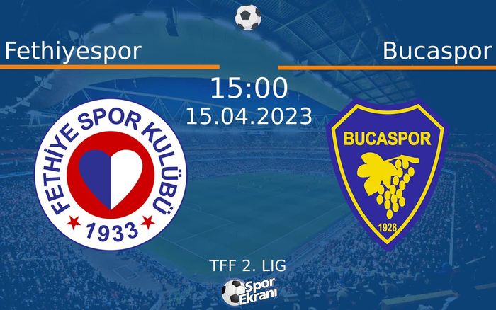 15 Nisan 2023 Fethiyespor vs Bucaspor maçı Hangi Kanalda Saat Kaçta Yayınlanacak? 15 Nisan 2023 Fethiyespor vs Bucaspor maçı Hangi Kanalda Saat Kaçta Yayınlanacak?
