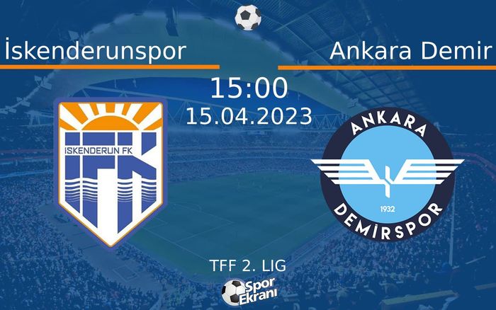 15 Nisan 2023 İskenderunspor vs Ankara Demir maçı Hangi Kanalda Saat Kaçta Yayınlanacak? 15 Nisan 2023 İskenderunspor vs Ankara Demir maçı Hangi Kanalda Saat Kaçta Yayınlanacak?