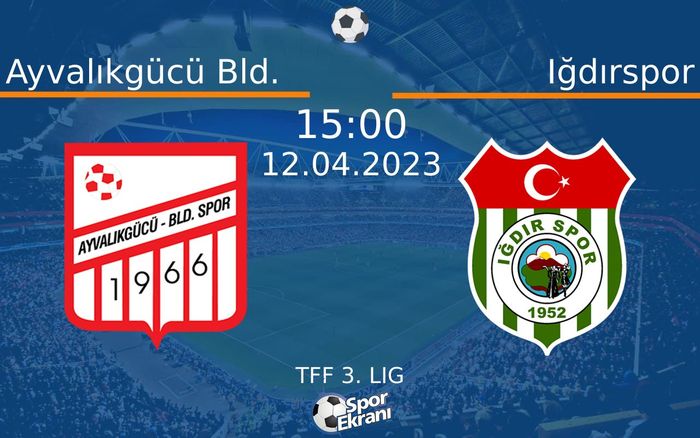 12 Nisan 2023 Ayvalıkgücü Bld. vs Iğdırspor maçı Hangi Kanalda Saat Kaçta Yayınlanacak? 12 Nisan 2023 Ayvalıkgücü Bld. vs Iğdırspor maçı Hangi Kanalda Saat Kaçta Yayınlanacak?