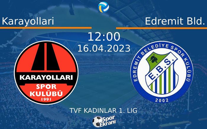 16 Nisan 2023 Karayollari vs Edremit Bld. maçı Hangi Kanalda Saat Kaçta Yayınlanacak? 16 Nisan 2023 Karayollari vs Edremit Bld. maçı Hangi Kanalda Saat Kaçta Yayınlanacak?