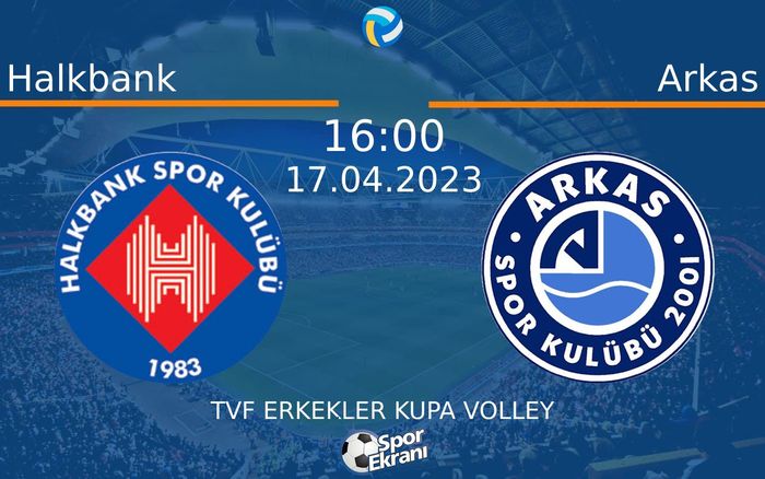17 Nisan 2023 Halkbank vs Arkas maçı Hangi Kanalda Saat Kaçta Yayınlanacak? 17 Nisan 2023 Halkbank vs Arkas maçı Hangi Kanalda Saat Kaçta Yayınlanacak?