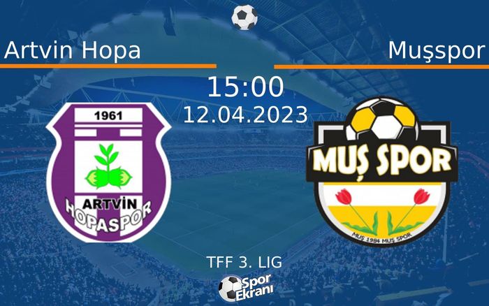 12 Nisan 2023 Artvin Hopa vs Muşspor maçı Hangi Kanalda Saat Kaçta Yayınlanacak? 12 Nisan 2023 Artvin Hopa vs Muşspor maçı Hangi Kanalda Saat Kaçta Yayınlanacak?