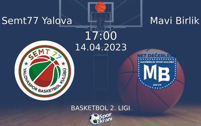 14 Nisan 2023 Semt77 Yalova vs Mavi Birlik maçı Hangi Kanalda Saat Kaçta Yayınlanacak? 14 Nisan 2023 Semt77 Yalova vs Mavi Birlik maçı Hangi Kanalda Saat Kaçta Yayınlanacak?