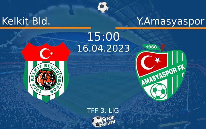 16 Nisan 2023 Kelkit Bld. vs Y.Amasyaspor maçı Hangi Kanalda Saat Kaçta Yayınlanacak? 16 Nisan 2023 Kelkit Bld. vs Y.Amasyaspor maçı Hangi Kanalda Saat Kaçta Yayınlanacak?