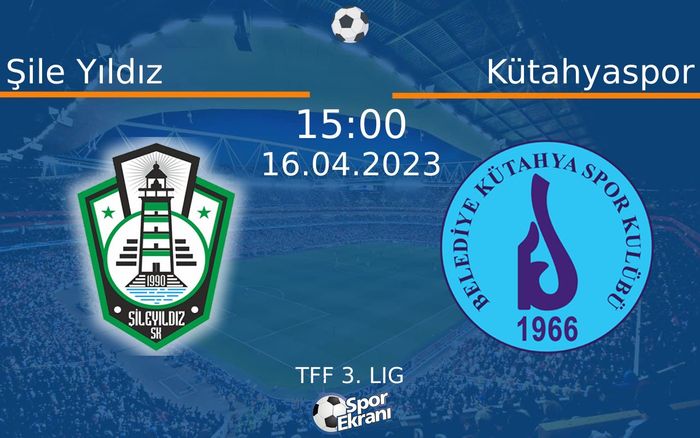 16 Nisan 2023 Şile Yıldız vs Kütahyaspor maçı Hangi Kanalda Saat Kaçta Yayınlanacak? 16 Nisan 2023 Şile Yıldız vs Kütahyaspor maçı Hangi Kanalda Saat Kaçta Yayınlanacak?