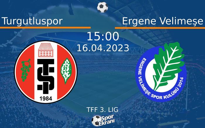 16 Nisan 2023 Turgutluspor vs Ergene Velimeşe maçı Hangi Kanalda Saat Kaçta Yayınlanacak? 16 Nisan 2023 Turgutluspor vs Ergene Velimeşe maçı Hangi Kanalda Saat Kaçta Yayınlanacak?