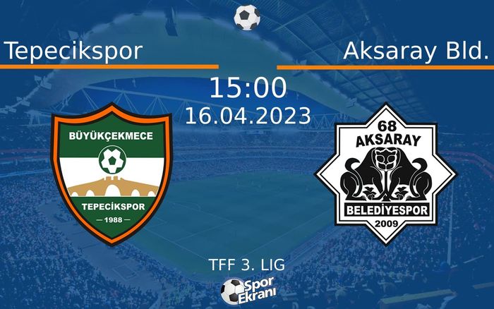 16 Nisan 2023 Tepecikspor vs Aksaray Bld. maçı Hangi Kanalda Saat Kaçta Yayınlanacak? 16 Nisan 2023 Tepecikspor vs Aksaray Bld. maçı Hangi Kanalda Saat Kaçta Yayınlanacak?