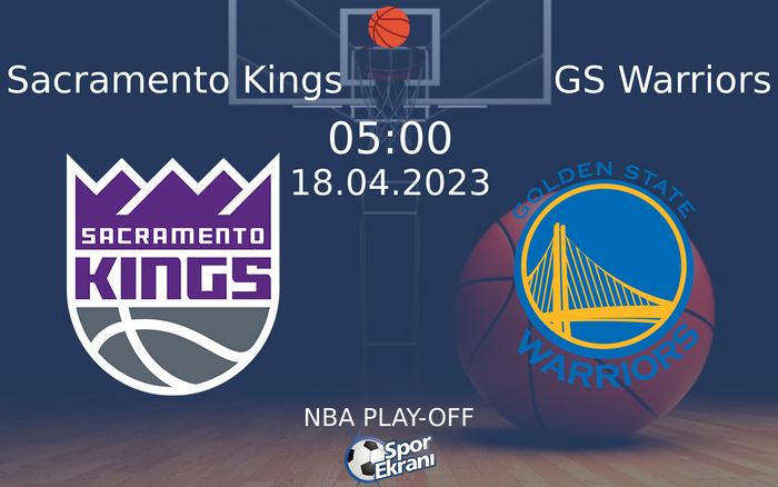 18 Nisan 2023 Sacramento Kings vs GS Warriors maçı Hangi Kanalda Saat Kaçta Yayınlanacak? 18 Nisan 2023 Sacramento Kings vs GS Warriors maçı Hangi Kanalda Saat Kaçta Yayınlanacak?