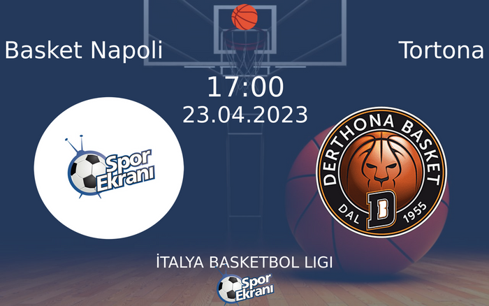 23 Nisan 2023 Basket Napoli vs Tortona maçı Hangi Kanalda Saat Kaçta Yayınlanacak? 23 Nisan 2023 Basket Napoli vs Tortona maçı Hangi Kanalda Saat Kaçta Yayınlanacak?