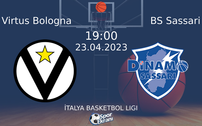 23 Nisan 2023 Virtus Bologna vs BS Sassari maçı Hangi Kanalda Saat Kaçta Yayınlanacak? 23 Nisan 2023 Virtus Bologna vs BS Sassari maçı Hangi Kanalda Saat Kaçta Yayınlanacak?