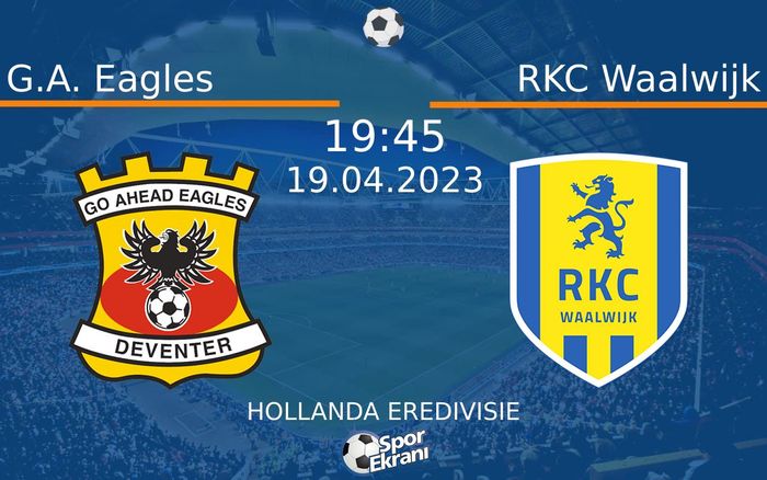 19 Nisan 2023 G.A. Eagles vs RKC Waalwijk maçı Hangi Kanalda Saat Kaçta Yayınlanacak? 19 Nisan 2023 G.A. Eagles vs RKC Waalwijk maçı Hangi Kanalda Saat Kaçta Yayınlanacak?