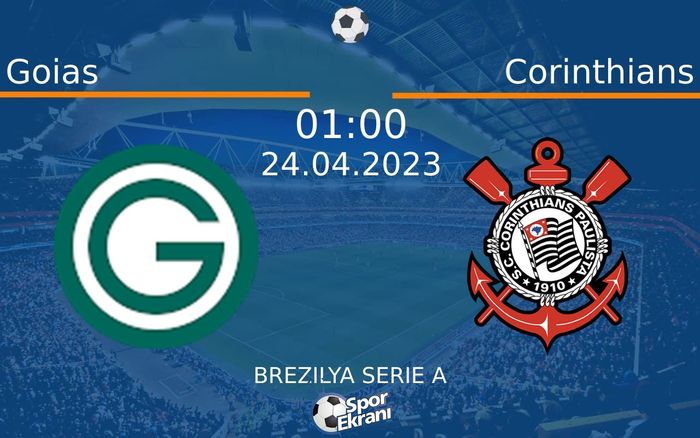 24 Nisan 2023 Goias vs Corinthians maçı Hangi Kanalda Saat Kaçta Yayınlanacak? 24 Nisan 2023 Goias vs Corinthians maçı Hangi Kanalda Saat Kaçta Yayınlanacak?