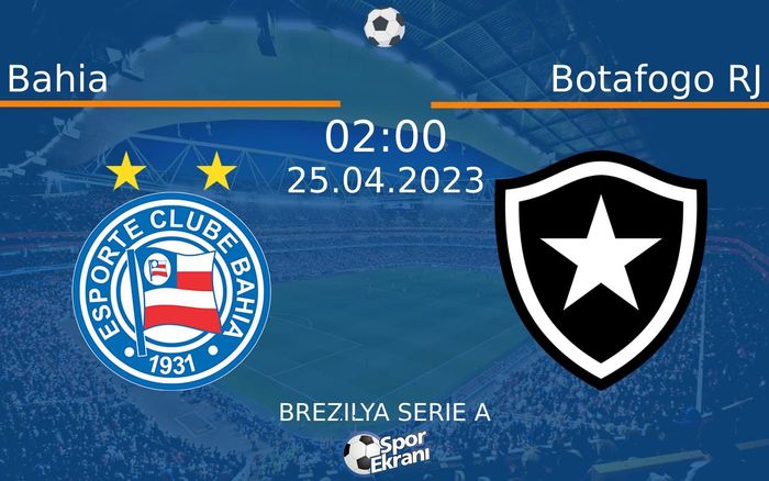 25 Nisan 2023 Bahia vs Botafogo RJ maçı Hangi Kanalda Saat Kaçta Yayınlanacak? 25 Nisan 2023 Bahia vs Botafogo RJ maçı Hangi Kanalda Saat Kaçta Yayınlanacak?