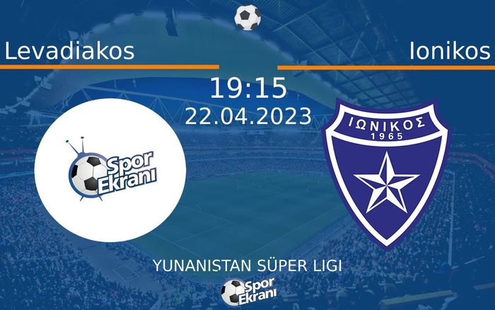 22 Nisan 2023 Levadiakos vs Ionikos maçı Hangi Kanalda Saat Kaçta Yayınlanacak? 22 Nisan 2023 Levadiakos vs Ionikos maçı Hangi Kanalda Saat Kaçta Yayınlanacak?