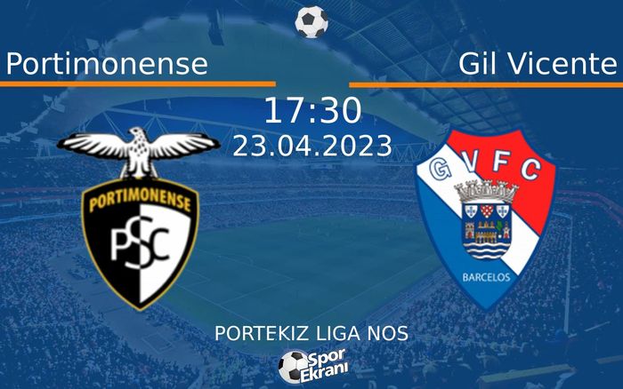 23 Nisan 2023 Portimonense vs Gil Vicente maçı Hangi Kanalda Saat Kaçta Yayınlanacak? 23 Nisan 2023 Portimonense vs Gil Vicente maçı Hangi Kanalda Saat Kaçta Yayınlanacak?