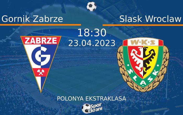 23 Nisan 2023 Gornik Zabrze vs Slask Wroclaw maçı Hangi Kanalda Saat Kaçta Yayınlanacak? 23 Nisan 2023 Gornik Zabrze vs Slask Wroclaw maçı Hangi Kanalda Saat Kaçta Yayınlanacak?