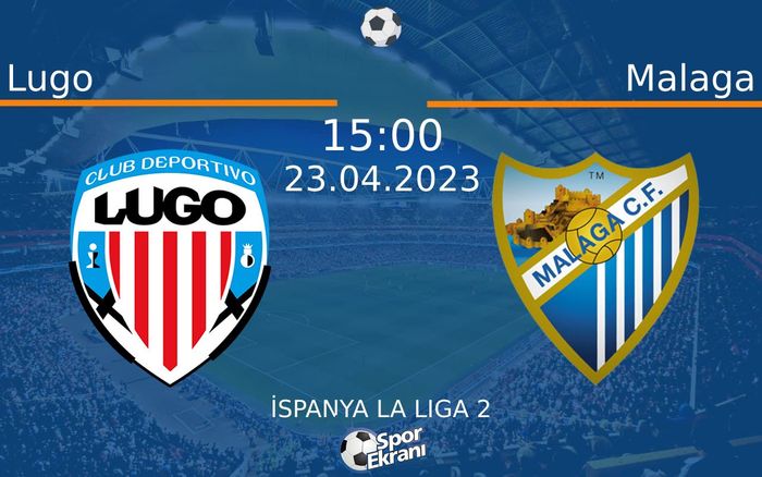 23 Nisan 2023 Lugo vs Malaga maçı Hangi Kanalda Saat Kaçta Yayınlanacak? 23 Nisan 2023 Lugo vs Malaga maçı Hangi Kanalda Saat Kaçta Yayınlanacak?