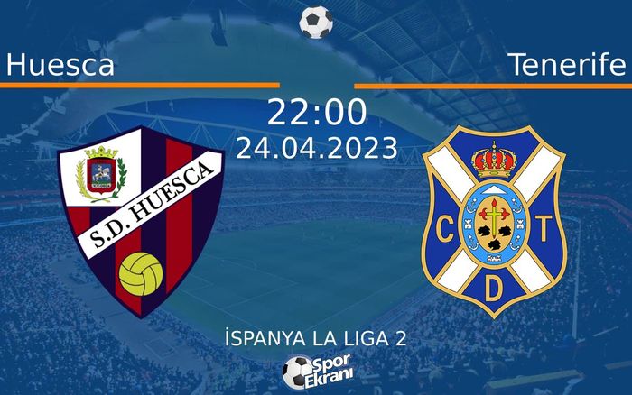 24 Nisan 2023 Huesca vs Tenerife maçı Hangi Kanalda Saat Kaçta Yayınlanacak? 24 Nisan 2023 Huesca vs Tenerife maçı Hangi Kanalda Saat Kaçta Yayınlanacak?