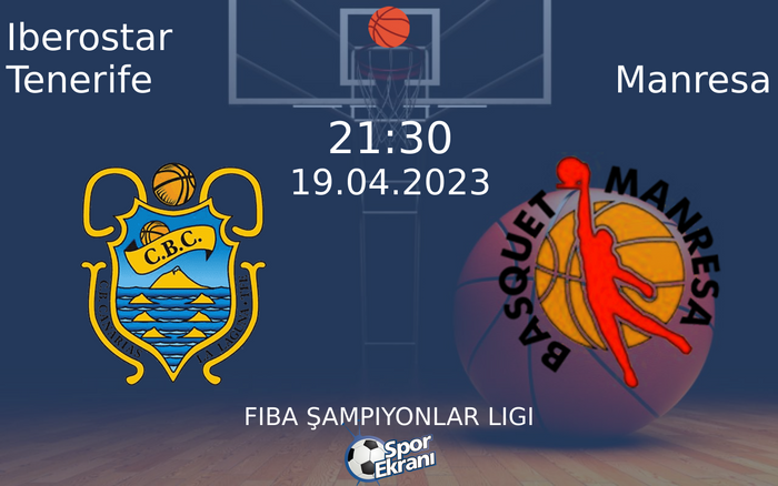 19 Nisan 2023 Iberostar Tenerife vs Manresa maçı Hangi Kanalda Saat Kaçta Yayınlanacak? 19 Nisan 2023 Iberostar Tenerife vs Manresa maçı Hangi Kanalda Saat Kaçta Yayınlanacak?
