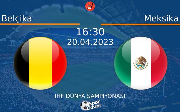 20 Nisan 2023 Belçika vs Meksika maçı Hangi Kanalda Saat Kaçta Yayınlanacak? 20 Nisan 2023 Belçika vs Meksika maçı Hangi Kanalda Saat Kaçta Yayınlanacak?