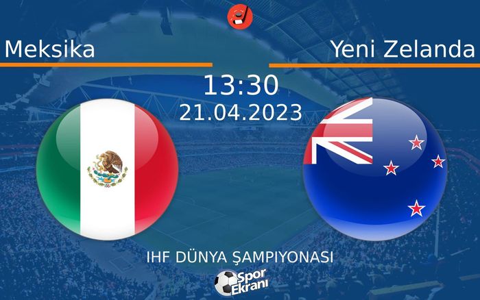 21 Nisan 2023 Meksika vs Yeni Zelanda maçı Hangi Kanalda Saat Kaçta Yayınlanacak? 21 Nisan 2023 Meksika vs Yeni Zelanda maçı Hangi Kanalda Saat Kaçta Yayınlanacak?