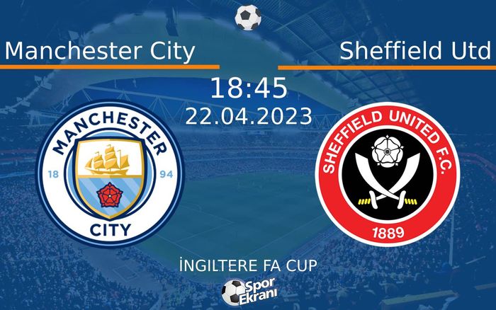 22 Nisan 2023 Manchester City vs Sheffield Utd maçı Hangi Kanalda Saat Kaçta Yayınlanacak? 22 Nisan 2023 Manchester City vs Sheffield Utd maçı Hangi Kanalda Saat Kaçta Yayınlanacak?